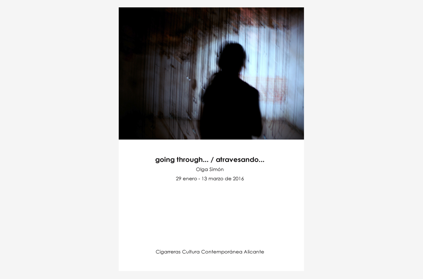 Catálogo going through / atravesando - Olga Simón - Las Cigarreras Cultura Contemporánea - Alicante