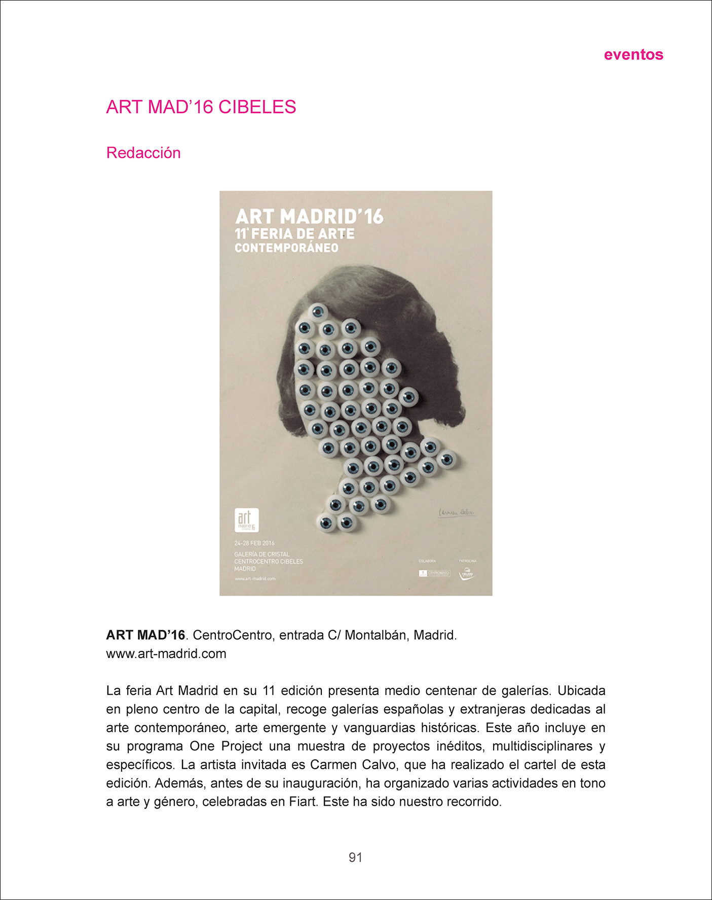 m-arte y cultura visual / Rocío de la Villa - 26.02.2016
m arte y cultura visual 18 - Art Madrid 16 - Olga Simón Galería 100 kubik Portada web