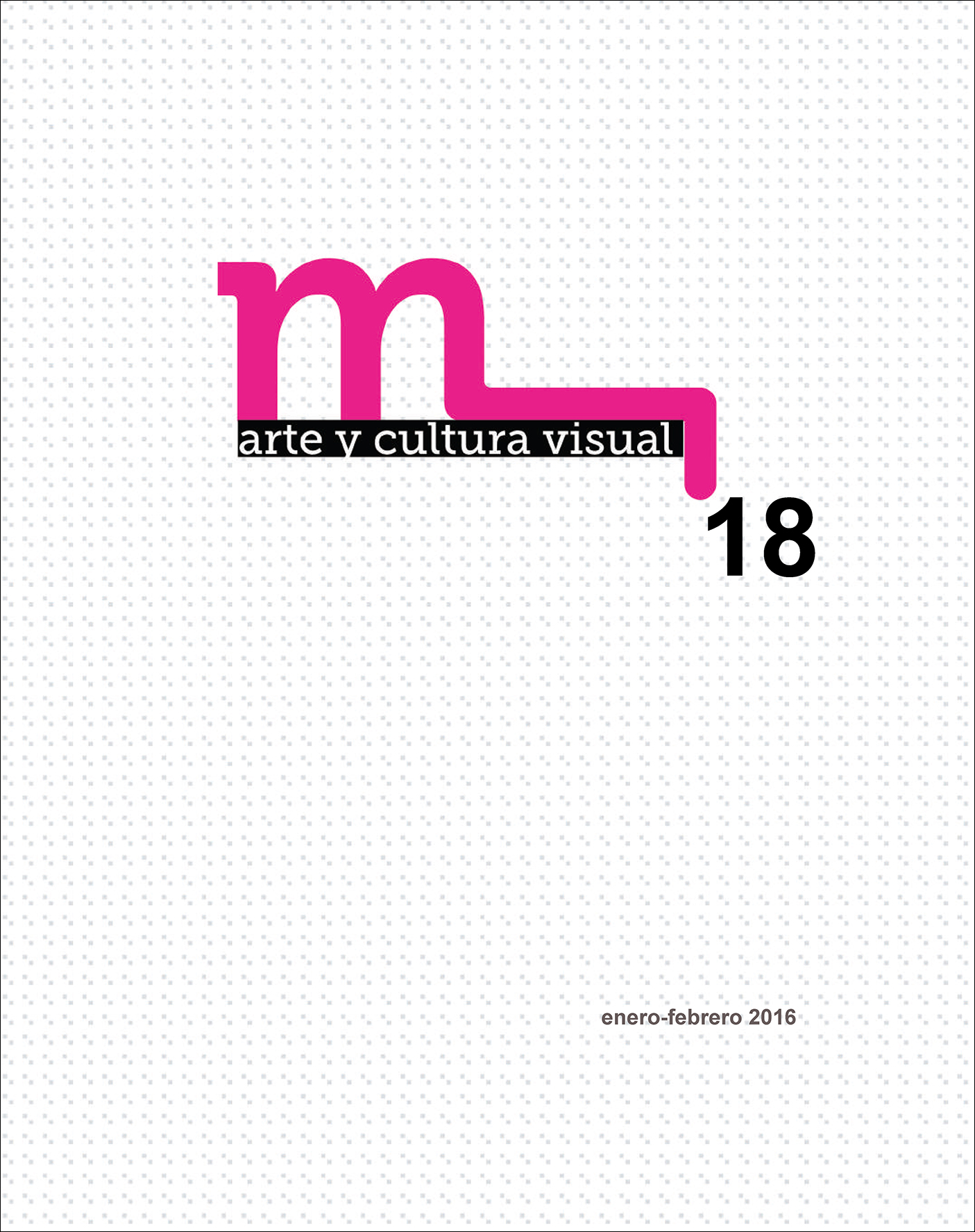 m-arte y cultura visual / Rocío de la Villa - 26.02.2016
m arte y cultura visual 18 - Art Madrid 16 - Olga Simón Galería 100 kubik Portada web